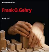 Frank O.Gehry: since 1997 Germano Celant