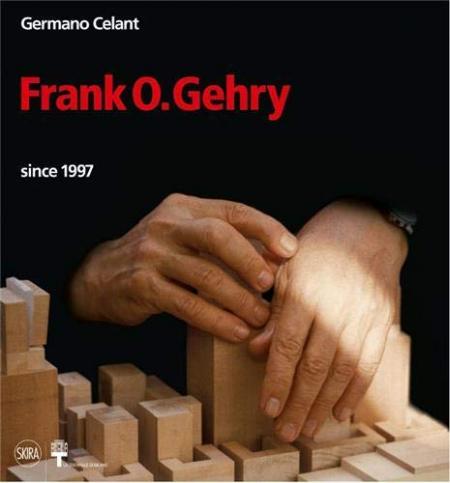 книга Frank O.Gehry: since 1997, автор: Germano Celant