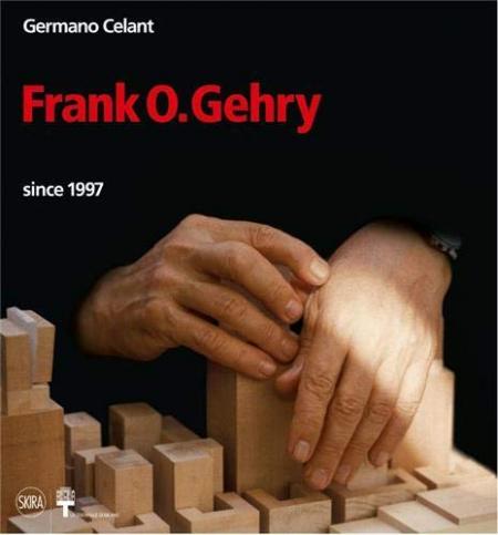 обложка книги Frank O.Gehry: since 1997 книга Frank O.Gehry: since 1997, автор: Germano Celant