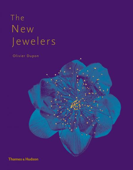 книга The New Jewelers: Desirable | Collectable | Contemporary, автор: Olivier Dupon