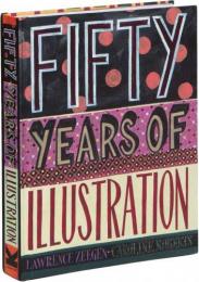 Fifty Years of Illustration Lawrence Zeegen and Caroline Roberts