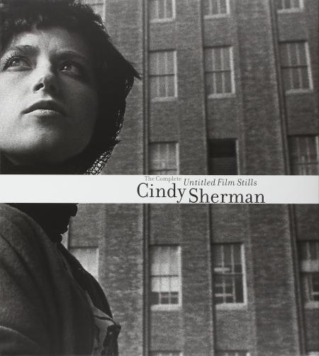обложка книги Cindy Sherman - The Complete Untitled Film Stills книга Cindy Sherman - The Complete Untitled Film Stills, автор: Cindy Sherman