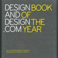 Design and Design.Com Book of the Year: 365 Days Dedicated to Graphics, Packaging and Product Design, автор: Marc Praquin