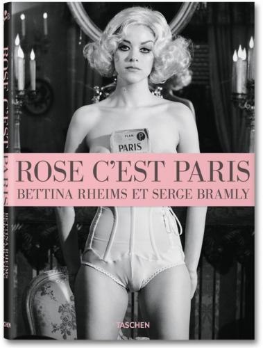 обложка книги Bettina Rheims, Serge Bramly, Rose, c'est Paris книга Bettina Rheims, Serge Bramly, Rose, c'est Paris, автор: Bettina Rheims, Serge Bramly