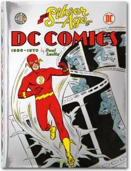 The Silver Age of DC Comics Paul Levitz