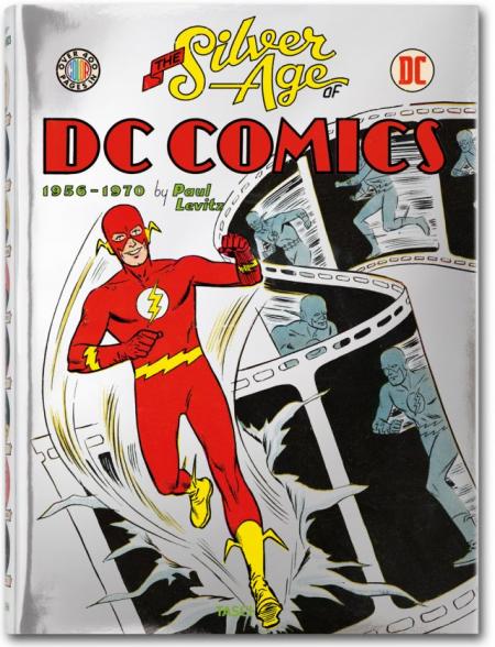 обложка книги The Silver Age of DC Comics книга The Silver Age of DC Comics, автор: Paul Levitz