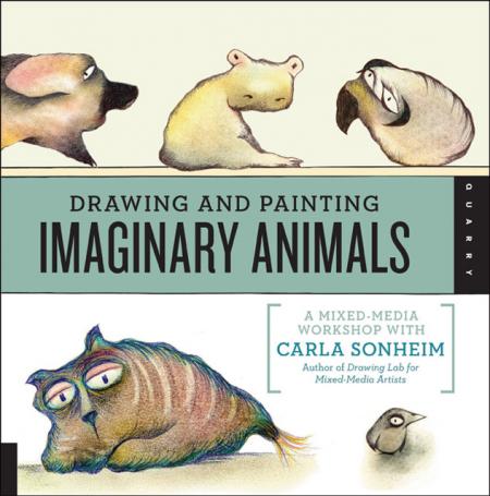 обложка книги Drawing and Painting Imaginary Animals книга Drawing and Painting Imaginary Animals, автор: Carla Sonheim