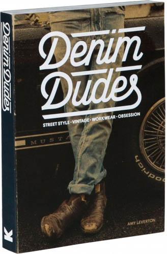 обложка книги Denim Dudes: Street Style Vintage Workwear Obsession книга Denim Dudes: Street Style Vintage Workwear Obsession, автор: Amy Leverton