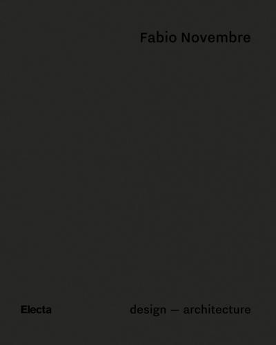 книга Fabio Novembre: Design - Architecture, автор: Beppe Finessi