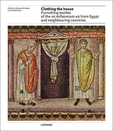 обложка книги Clothing the House. Furnishing Textiles of the 1st Millennium AD from Egypt and Neighbouring Countries книга Clothing the House. Furnishing Textiles of the 1st Millennium AD from Egypt and Neighbouring Countries, автор: Cacilia Fluck