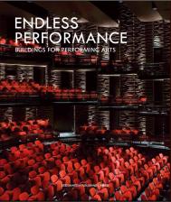 Endless Performance - Buildings for Performing Arts, автор: 