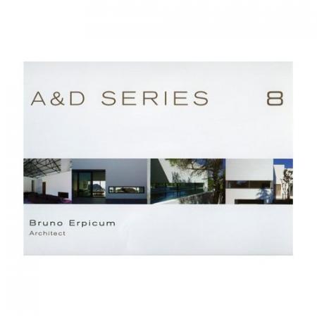 книга A&D SERIES 08: Bruno Erpicum - Architect, автор: Wim Pauwels