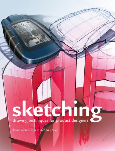 обложка книги Sketching: Drawing Techniques for Product Designers книга Sketching: Drawing Techniques for Product Designers, автор: Roselien Steur