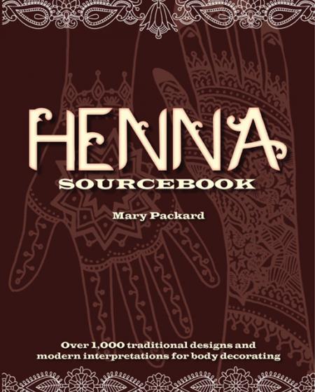 обложка книги Henna Sourcebook: Over 1000 Traditional Designs and Modern Interpretations for Body Decorating книга Henna Sourcebook: Over 1000 Traditional Designs and Modern Interpretations for Body Decorating, автор: Mary Packard, Eleanor Kwei