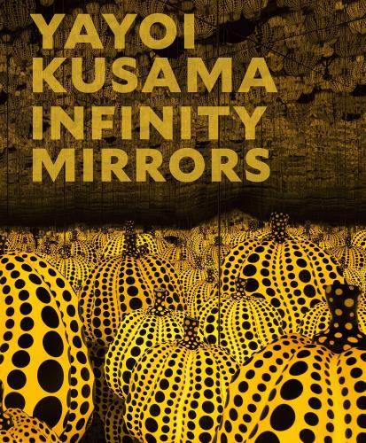 обложка книги Yayoi Kusama: Infinity Mirrors книга Yayoi Kusama: Infinity Mirrors, автор: Mika Yoshitake