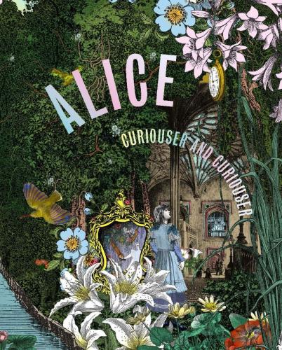 книга Alice, Curiouser та Curiouser, автор: Editor Kate Bailey, and Simon Sladen, illustrator Kristjana S. Williams