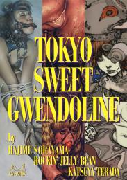Tokyo Sweet Gwendoline By Hajime Sorayama, Rockin’ Jelly Bean, Katsuya Terada