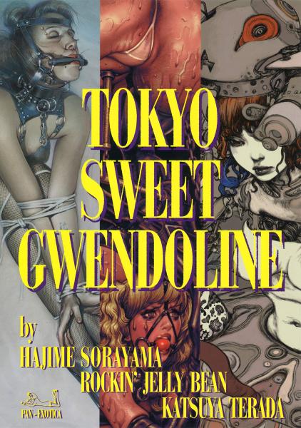 книга Tokyo Sweet Gwendoline, автор: By Hajime Sorayama, Rockin’ Jelly Bean, Katsuya Terada