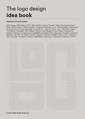 обложка книги The Logo Design Idea Book: Inspiration from 50 Masters книга The Logo Design Idea Book: Inspiration from 50 Masters, автор: Steve Heller and Gail Anderson