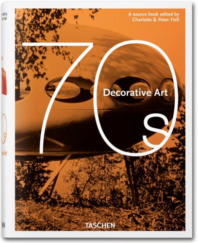 книга Decorative Art 70s, автор: Charlotte Fiell, Peter Fiell