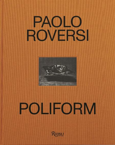 книга Paolo Roversi: Poliform: Time, Light, Space, автор: Paolo Roversi, Chiara Bardelli Nonino