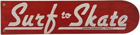 обложка книги Surf to Skate: Evolution to Revolution Vol. 1 книга Surf to Skate: Evolution to Revolution Vol. 1, автор: