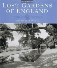 Lost Gardens of England: З Archives of Country Life Kathryn Bradley-Hole