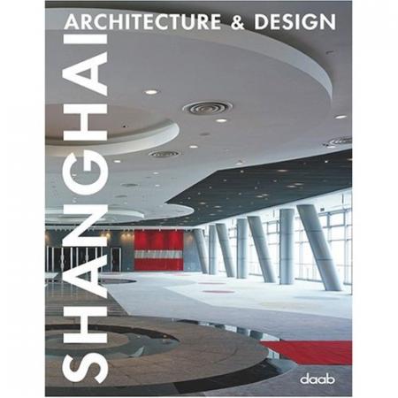 книга Shanghai Architecture & Design, автор: 