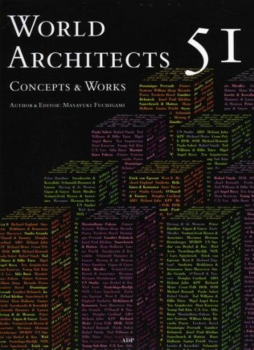 обложка книги World Architects 51: Concepts and Works книга World Architects 51: Concepts and Works, автор: Masayuki Fuchigam