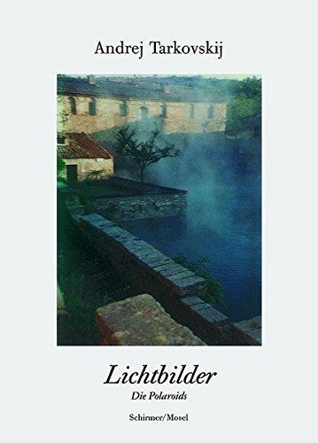 книга Andrei Tarkovskij. Lichtbilder: Die Polaroids, автор: Andrei Tarkovskij