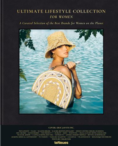 обложка книги Ultimate Lifestyle Collection for Women: A Curated Selection of the Best Brands for Women on the Planet книга Ultimate Lifestyle Collection for Women: A Curated Selection of the Best Brands for Women on the Planet, автор: Chloe Fox