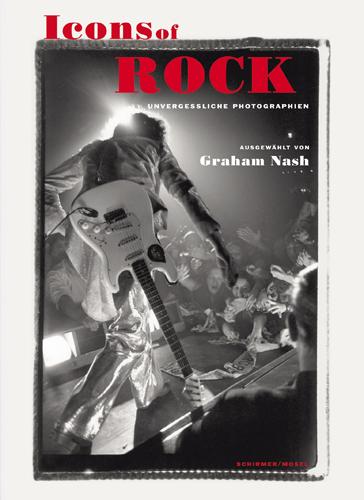 обложка книги Icons of Rock. Unvergessliche Rock-Photographien книга Icons of Rock. Unvergessliche Rock-Photographien, автор: Graham Nash