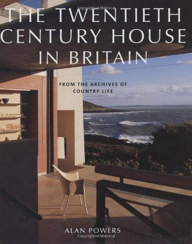 книга The Twentieth Century House в Британії: від архівів Country Life, автор: Alan Powers