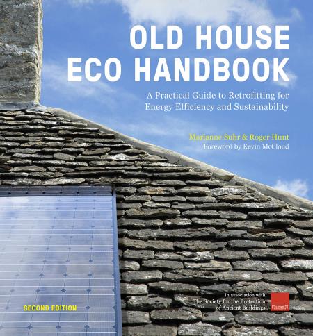 книга Old House Eco Handbook: Практична Guide до Retrofitting for Energy Efficiency and Sustainability, автор: Roger Hunt, Marianne Suhr