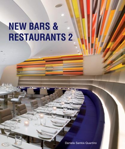 обложка книги New Bars & Restaurants 2 книга New Bars & Restaurants 2, автор: Daniela Santos Quartino