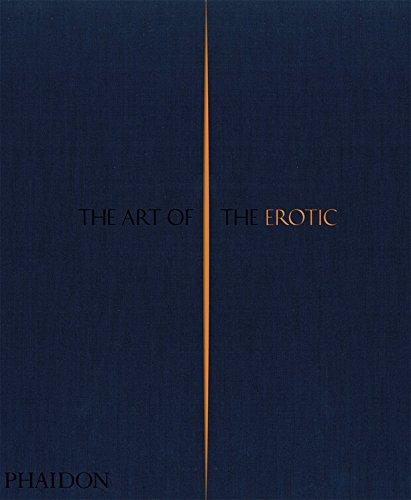 книга The Art of the Erotic, автор: Phaidon Editors, with an introduction by Rowan Pelling