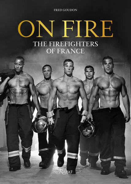 книга On Fire: The Firefighters of France, автор: Fred Goudon