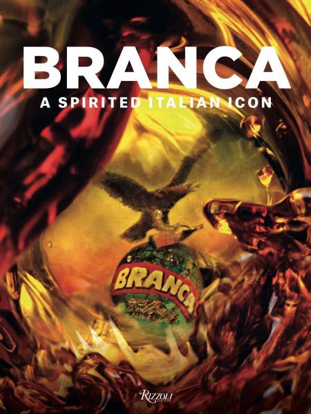 книга Branca: A Spirited Italian Icon, автор: Edited by Niccolò Branca di Romanico