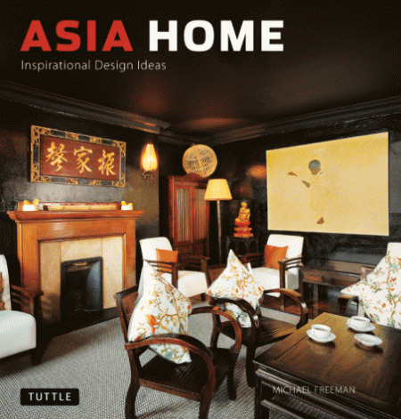 обложка книги Asia Home: Inspirational Design Ideas книга Asia Home: Inspirational Design Ideas, автор: Michael Freeman