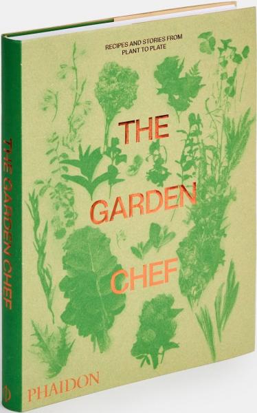 книга The Garden Chef: Recipes and Stories з Plant to Plate, автор: Phaidon Editors, with an introduction by Jeremy Fox