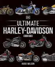 Ultimate Harley Davidson, автор: Hugo Wilson
