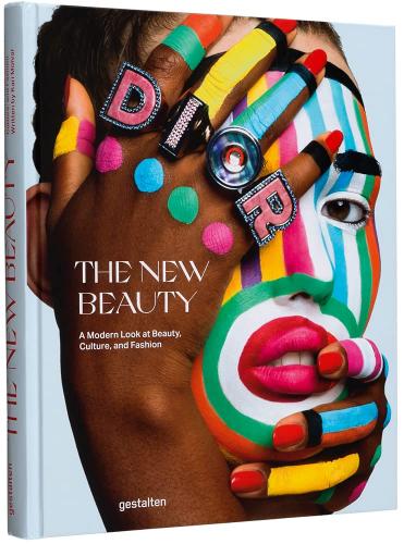 книга The New Beauty: A Modern Look на Beauty, Culture, і Fashion, автор: gestalten & Kari Molvar