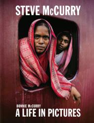 Steve McCurry: A Life in Pictures: 40 Years of Photography, автор: Steve McCurry and Bonnie McCurry
