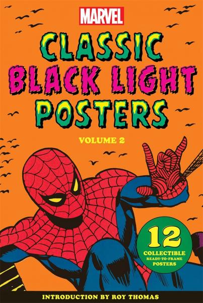 книга Marvel Classic Black Light Collectible Poster Portfolio: Volume 2, автор: Marvel Entertainment, introduction by Roy Thomas