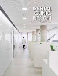 Dental Clinic Design Howard Zhang, WANG Helong