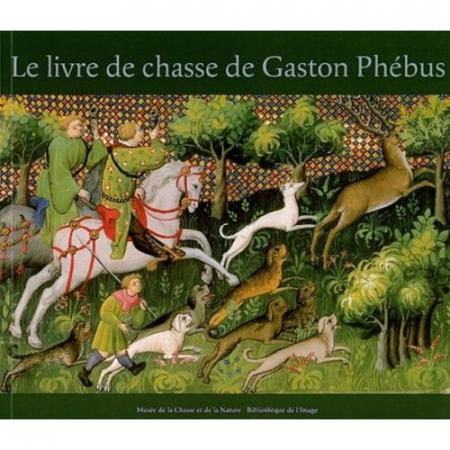 обложка книги Le livre de chasse de Gaston Phebus книга Le livre de chasse de Gaston Phebus, автор: Claude d' Anthenaise
