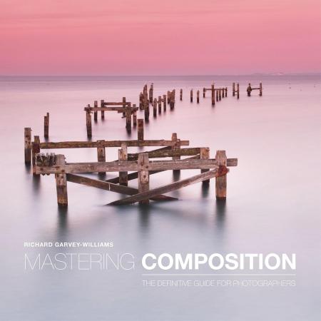 книга Mastering Composition: Definitive Guide for Photographers, автор: Richard Garvey-Williams
