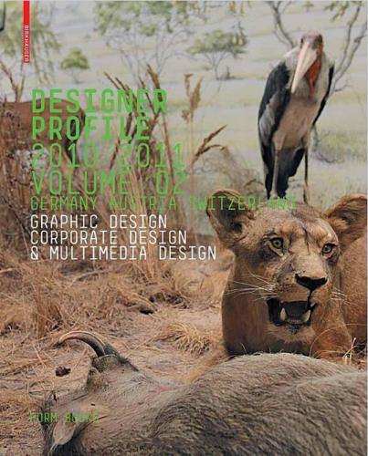 обложка книги Designer Profile 2010/2011: Graphic + Multimedia Design: Germany, Austria, Switzerland книга Designer Profile 2010/2011: Graphic + Multimedia Design: Germany, Austria, Switzerland, автор: