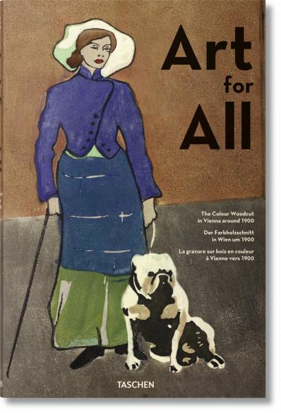 обложка книги Art for All. The Colour Woodcut in Vienna around 1900 книга Art for All. The Colour Woodcut in Vienna around 1900, автор: Tobias G. Natter, Max Hollein, Klaus Albrecht Schröder