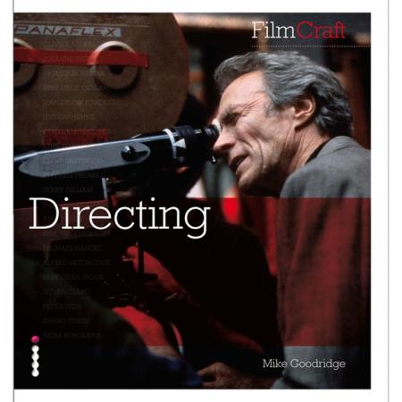 обложка книги FilmCraft: Directing книга FilmCraft: Directing, автор: Mike Goodridge